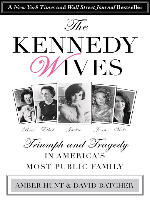 Title details for Kennedy Wives by Amber Hunt - Wait list